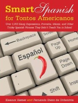 Book Review: Smart Spanish for Tontos Americanos by Hamer and Diez