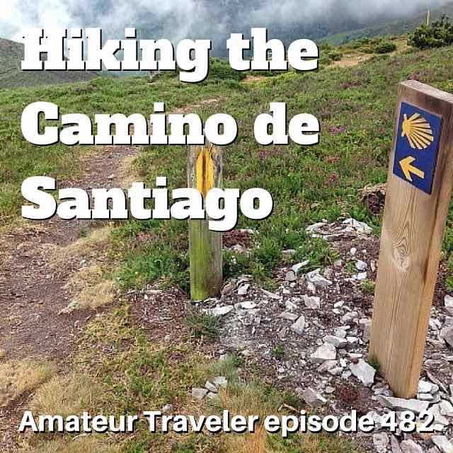 Hiking the Camino de Santiago in Spain – Episode 482