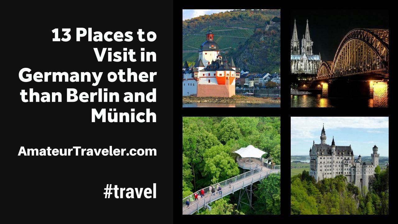 13 Places to Visit in Germany other than Berlin and Münich
