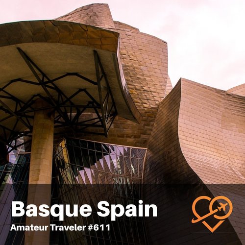 Basque Spain – Episode 611