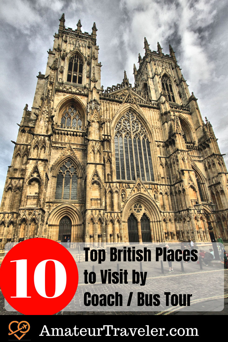 Top Ten British Places to Visit by Coach / Bus Tour #travel #britain #england #uk #united-kingdom #bus #tour