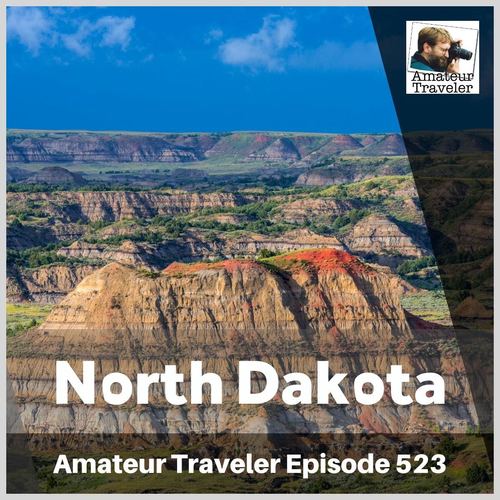 Travel to North Dakota – Episode 523