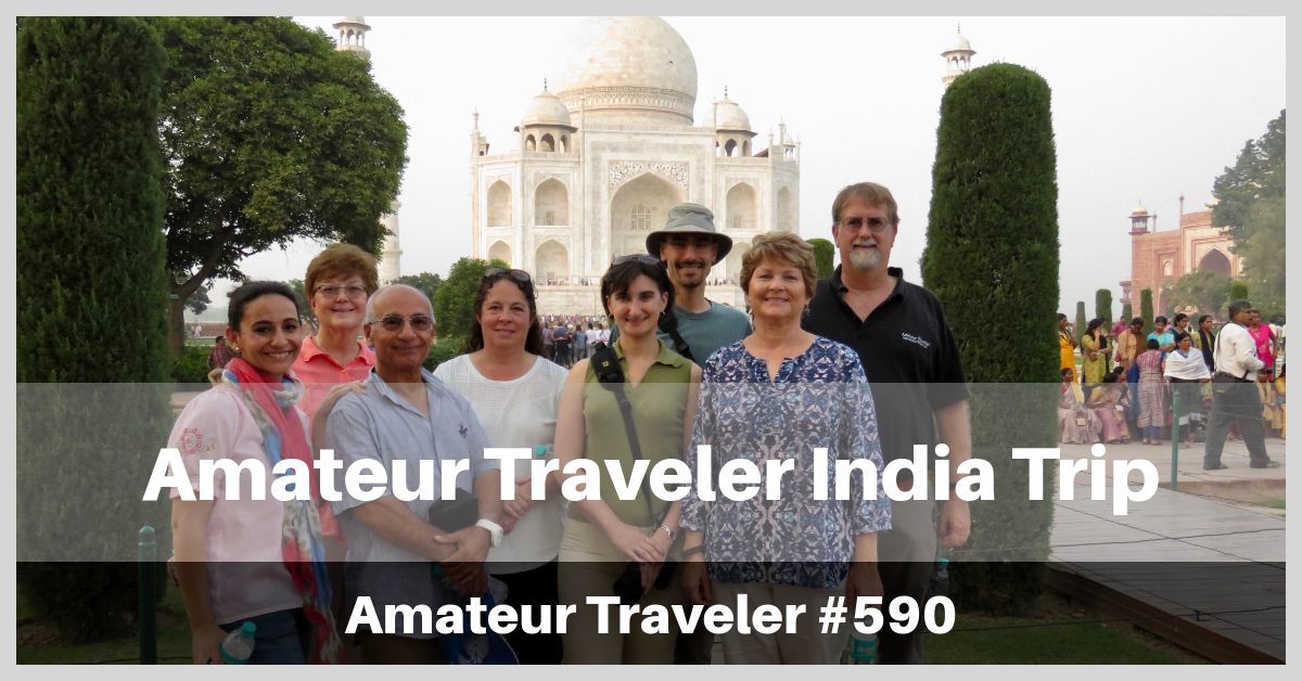 Travel to India with the Amateur Traveler (podcast)