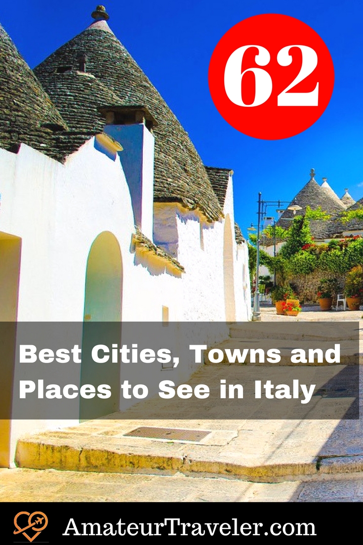 62 Best Cities, Towns and Places to See in Italy