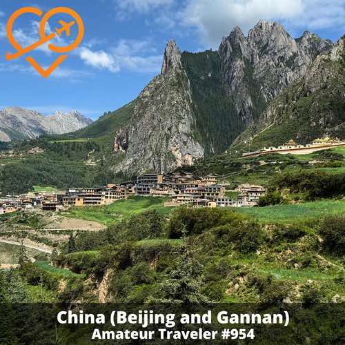 Travel to China (Beijing and Gannan) – Episode 954