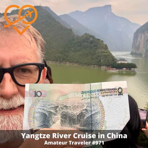 Yangtze River Cruise in China – Episode 971